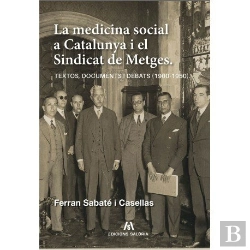 Bertrand.pt - La Medicina Social A Catalunya I El Sindicat De Metges
