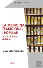 La Medicina Tradicional I Popular A La Catalunya Del Nord