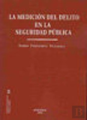 La Medicion Del Delito En La Seguridad Publica