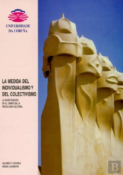 Bertrand.pt - La Medida Del Individualismo Y Del Colectivismo. La Investigación En El Campo De La Psicología Cultu