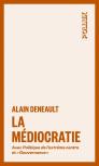 La Médiocratie Avec La Politique De L'Extrême Centre Et ''Gouvernance''
