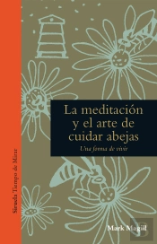 La Meditación Y El Arte De Cuidar Abejas