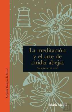 Bertrand.pt - La Meditación Y El Arte De Cuidar Abejas