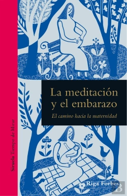 Bertrand.pt - La Meditacion Y El Embarazo