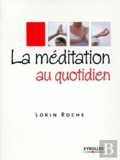 La Méditation Au Quotidien
