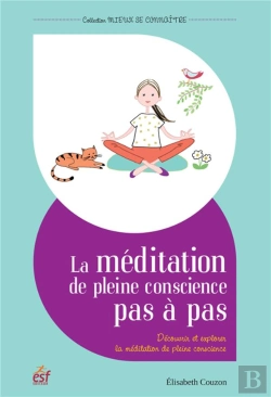 Bertrand.pt - La Meditation De Pleine Conscience Pas A Pas