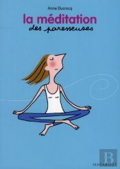 La Méditation Des Paresseuses