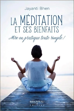 Bertrand.pt - La Méditation Et Ses Bienfaits ; Mise En Pratique Toute Simple !