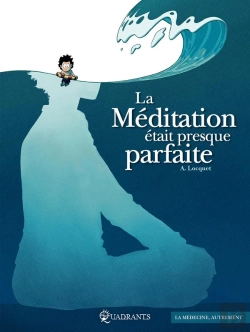 Bertrand.pt - La Méditation Était Presque Parfaite