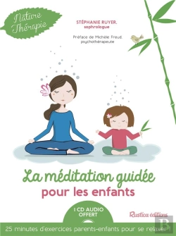 Bertrand.pt - La Méditation Guidée Pour Les Enfants