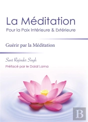 La Méditation Pour La Paix Intérieure Et Extérieure ; Méthode Simple Et Efficace