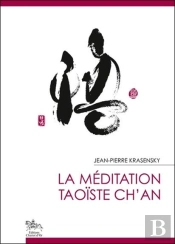 La Méditation Taoïste Ch'An