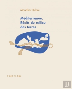 Bertrand.pt - La Méditerranée À La Couleur Des Maquereaux : Voyage Au Milieu Des Terres