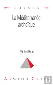 La Méditerranée Archaïque