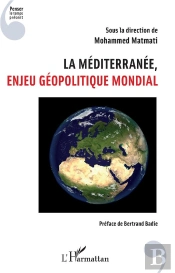 La Méditerranée, Enjeu Géopolitique Mondial