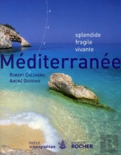 La Méditerranée Et La Biodiversité ; Richesses Et Menace