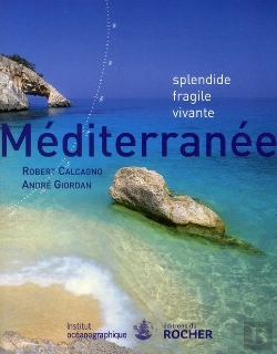 Bertrand.pt - La Méditerranée Et La Biodiversité ; Richesses Et Menace