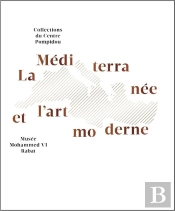 La Méditerranée Et L'Art Moderne ; Diffusion Maghreb