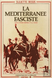 La Méditerranee Fasciste ; L'Italie Mussolinienne Et La Tunisie