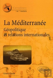 La Méditerranée Géopolitique Et Relations Internationales