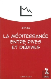 La Mediterranee,Entre Rives Et Derives : Attac