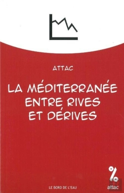 Bertrand.pt - La Mediterranee,Entre Rives Et Derives : Attac