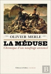 La Meduse. Chronique D'Un Nauffrage Annonce
