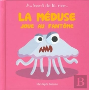 La Méduse Joue Au Fantôme
