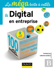 La Méga Boîte À Outils Du Digital En Entreprise