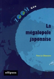 La Megalopole Japonaise