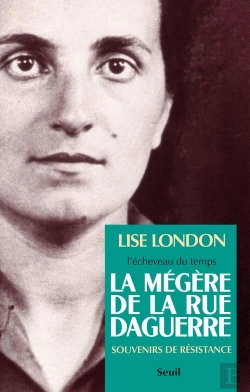 Bertrand.pt - La Mégère De La Rue Daguerre ; Souvenirs De Résistance