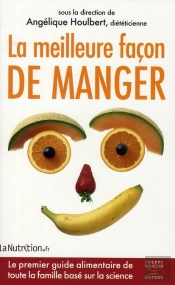 La Meilleure Façon De Manger