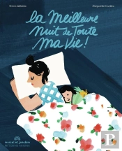 La Meilleure Nuit De Toute Ma Vie