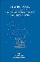 La Melancólica Muerte De Chico Ostra