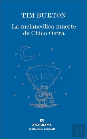 La Melancólica Muerte De Chico Ostra