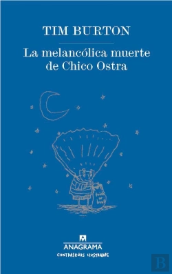 Bertrand.pt - La Melancólica Muerte De Chico Ostra
