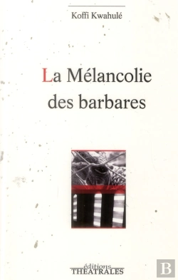 Bertrand.pt - La Melancolie Des Barbares