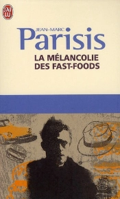 La Mélancolie Des Fast-Foods
