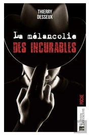 La Melancolie Des Incurables