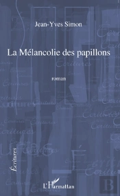 La Mélancolie Des Papillons