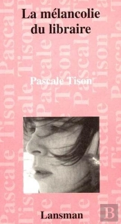 La Melancolie Du Libraire
