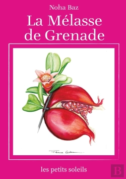Bertrand.pt - La Mélasse De Grenade : Une Épopée Levantine