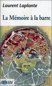 La Memoire A La Barre