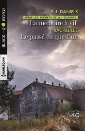 La Memoire A Vif -  Le Passe En Question