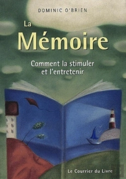 Bertrand.pt - La Memoire ; Comment La Stimuler Et L'Entretenir