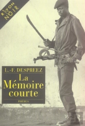 La Memoire Courte
