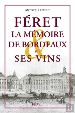 Bertrand.pt - La Mémoire De Bordeaux Et Ses Vins