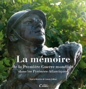 La Mémoire De La Première Guerre Mondiale Dans Les Pyrénées-Atlantiques