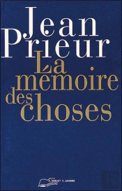 La Memoire Des Choses