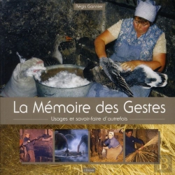 Bertrand.pt - La Memoire Des Gestes/Usages Et Savoir-Faire D'Autrefois